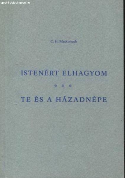 Istenért elhagyom - Te és a házadnépe - C. H. Mackintosh