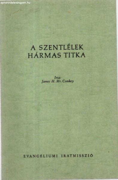 A szentlélek hármas titka - James Conkey