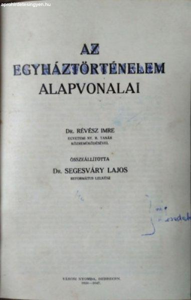 Az egyháztörténelem alapvonalai - Révész Imre - Segesváry Lajos