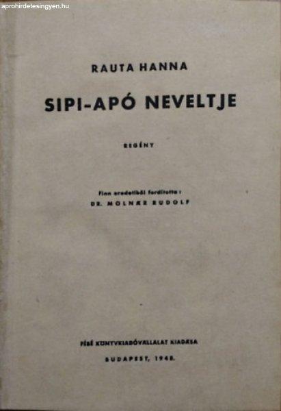 Sipi-apó neveltje - Rauta Hanna