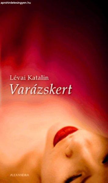 Varázskert - Lévai Katalin