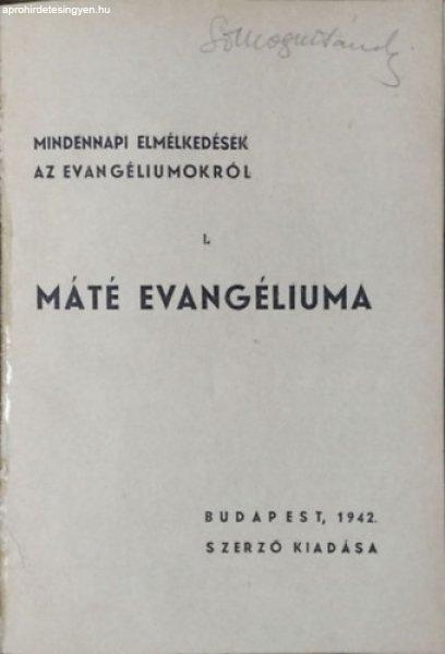 Mindennapi elmélkedések az evangéliumokról I. - Máté evangéliuma - Dr.
Victor János