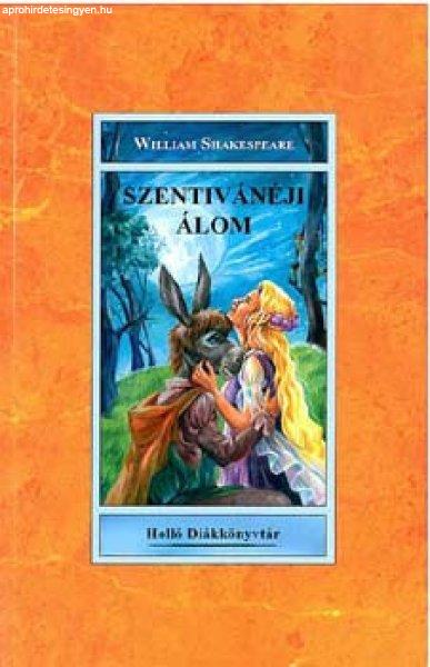 A szentivánéji álom - William Shakespeare