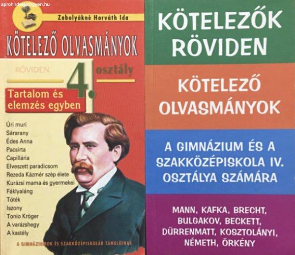 Kötelezők röviden 4. + Kötelező olvasmányok röviden 4. osztály (2
kötet) - Zobolyákné Horváth Ida, Vadai István (szerk.)