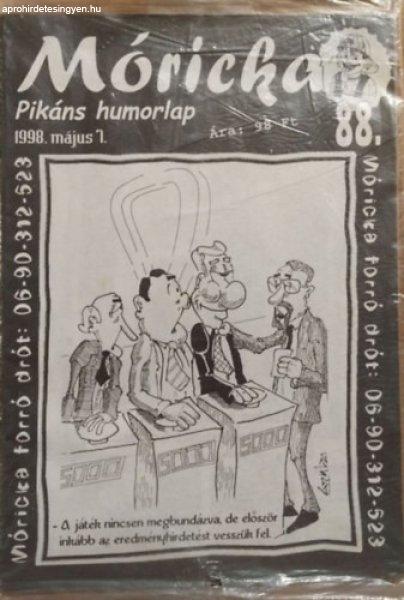 Móricka - Pikáns humorlap 88. (1998. május 1.) - Szűcs Alfréd (szerk.)