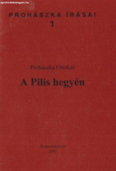 A Pilis hegyén (Prohászka írásai 1) - Prohászka Ottokár