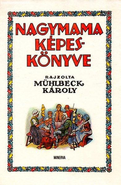 Nagymama képeskönyve - Bodor Ferenc (szerk.)