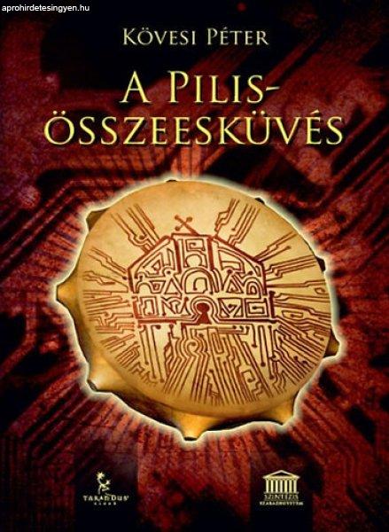 A Pilis-összeesküvés - Kövesi Péter