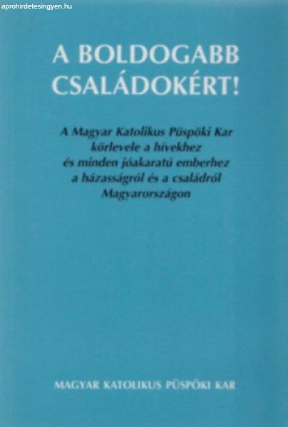 A boldogabb családokért! -