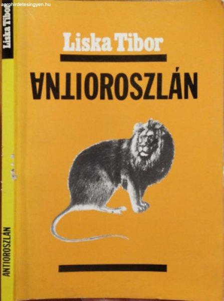 Antioroszlán - Liska Tibor