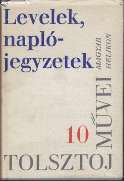 Lev Tolsztoj művei 10.: Levelek, napló 1847-1910 - Lev Tolsztoj