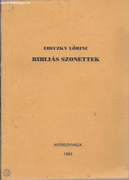 Bibliás szonettek - Ebeczky Lőrinc