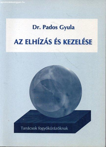 Az elhízás és kezelése - Tanácsok fogyókúrázóknak - Dr. Pados Gyula