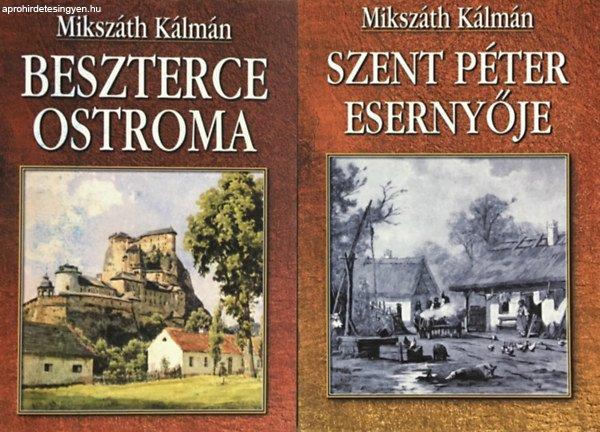 2 db Mikszáth Kálmán könyv: Szent Péter esernyője; Beszterce ostroma -
Mikszáth Kálmán