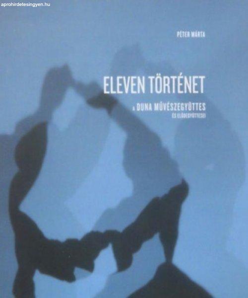 Eleven történet - A Duna művészegyüttes és elődegyüttesei - Péter
Márta