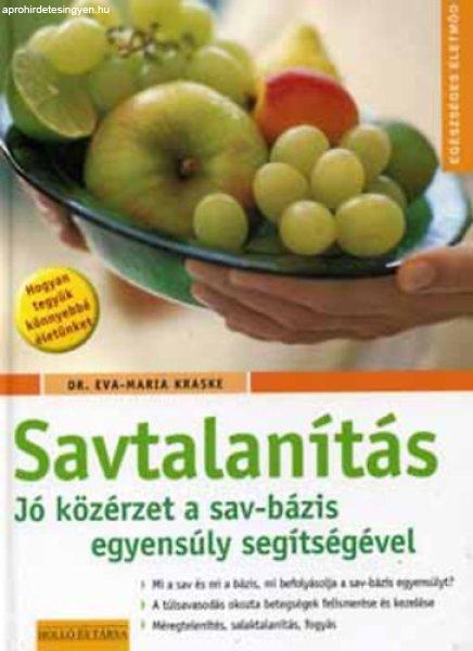 Savtalanítás - Jó közérzet a sav-bázis egyensúly segítségével -
Kraske, Eva-Maria, Dr.