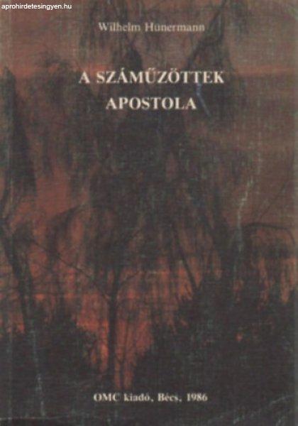 A száműzöttek apostola - Wilhelm Hünermann