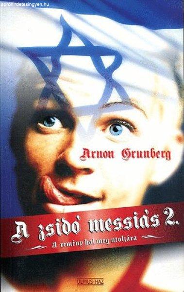 A zsidó messiás II. (A remény hal meg utoljára) - Arnon Grunberg