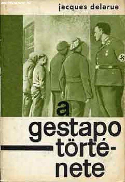 A Gestapo története - Jacques Delarue