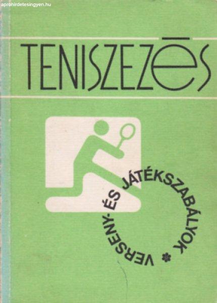 Teniszezés (verseny- és játékszabályok) - László (összeáll.) Gorodi