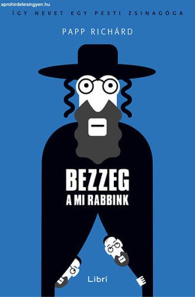 Bezzeg a mi rabbink - Papp Richárd