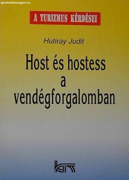 Host és hostess a vendégforgalomban - Módszertani ismeretek kezdő és
gyakorló szakemberek részére - Hutiray Judit