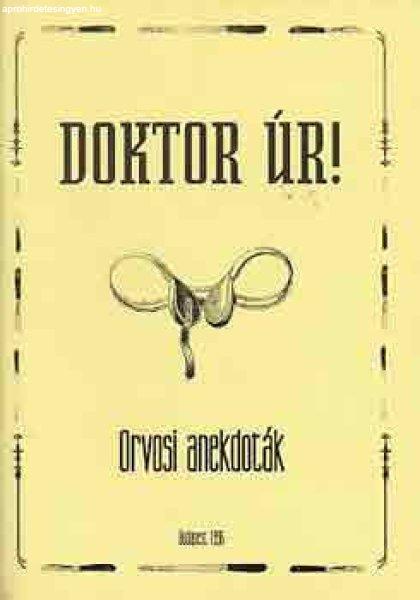 Doktor úr! (orvosi anekdoták) - H. Bele Balassa