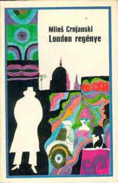 London regénye - Milos Crnjanski