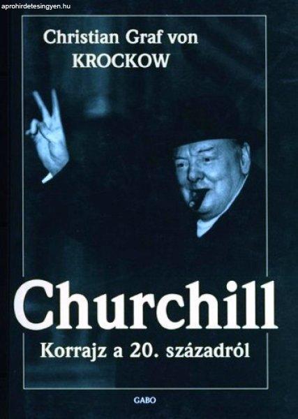 Churchill - Korrajz a 20. századról - Christian Graf von Krockow