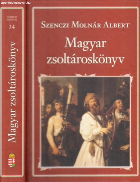 Magyar zsoltároskönyv (Nemzeti könyvtár 34) - Szenci Molnár Albert