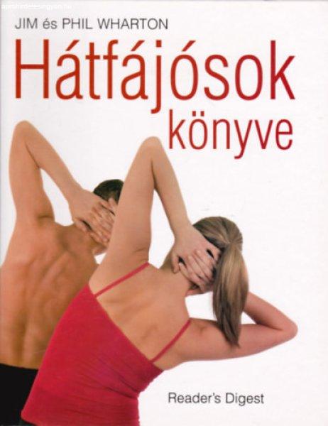 Hátfájósok könyve - Phil Wharton; Jim Wharton