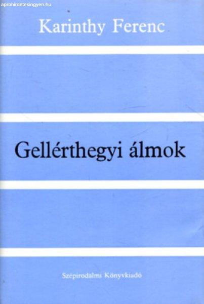 Gellérthegyi álmok - Karinthy Ferenc