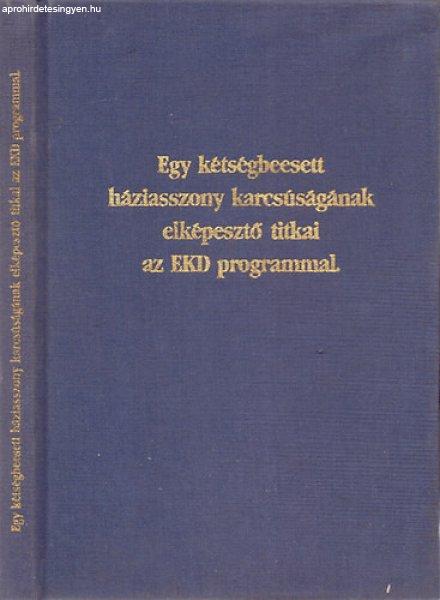 Egy kétségbeesett háziasszony karcsúságának elképesztő titkai az EKD
programmal - Nancy Pryor