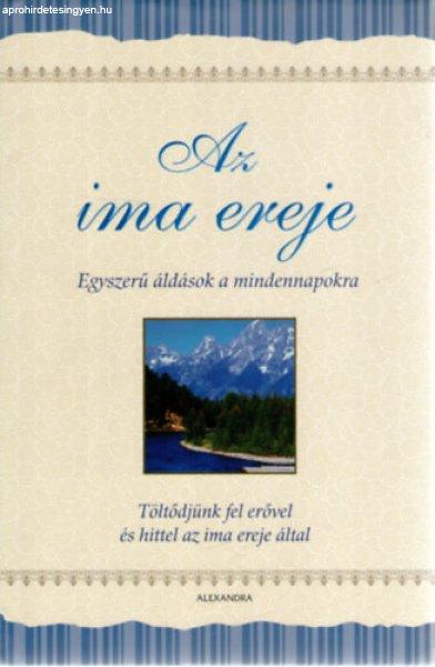 Az ima ereje – Egyszerű áldások a mindennapokra - Margaret Anne Huffman,
Gary Wilde