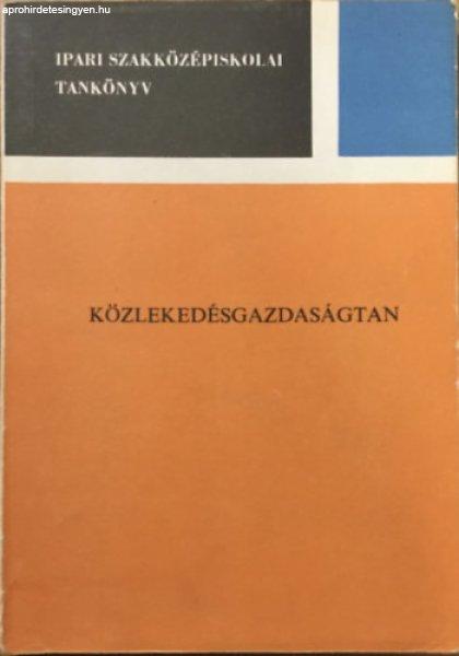 Közlekedésgazdaságtan I. - Dr. Cseh Lajos-Dr. Veroszta Imre