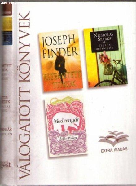 Eltemetett titkok - Biztos menedék - Medvenyár - Joseph Finder - Nicholas
Sparks - Bella Pollen