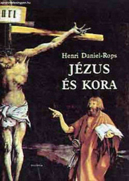 Jézus és kora I. - Henri Daniel-Rops