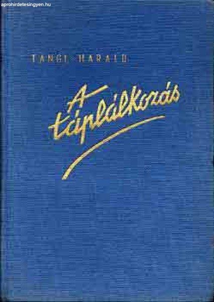 A táplálkozás - Tangl Harald