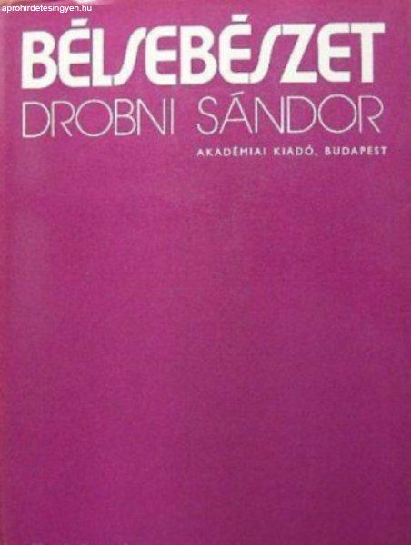 Bélsebészet - Drobni Sándor