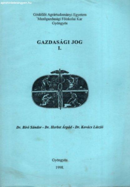 Gazdasági jog I-II. (Szent István Egyetem) - Kovács László dr.