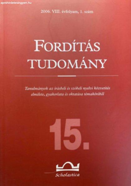 Fordítástudomány 2006. VIII. évfolyam 1. szám - Klaudy Kinga (szerk.)