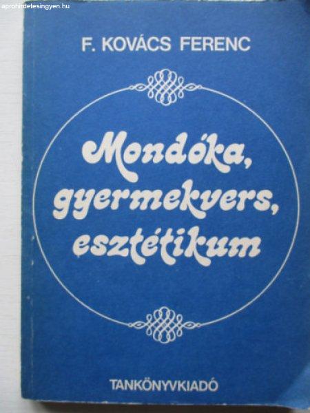 Mondóka, gyermekvers, esztétikum - F. Kovács Ferenc