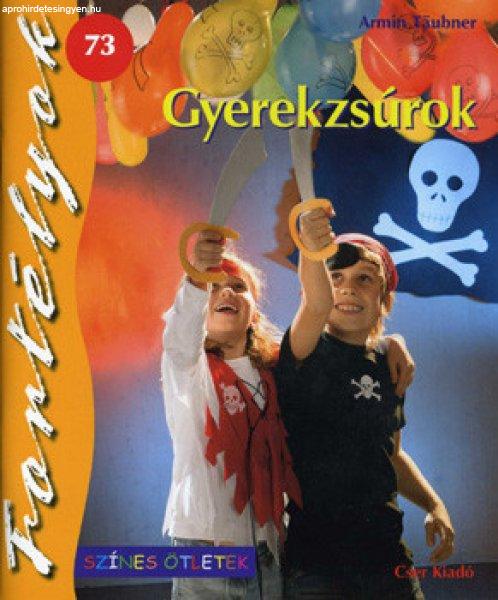 Gyerekzsúrok - Fortélyok 73. - Armin Taubner