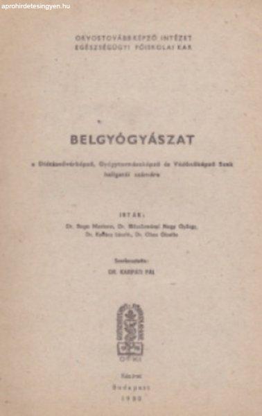 Belgyógyászat (kézirat) - Dr. Kárpáti Pál (Szerk.)