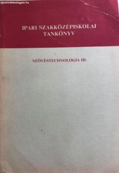 Szövéstechnológia III. - Az ipari szakközépiskolák számára - Dr. Hajós
István