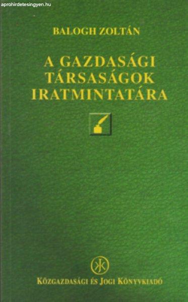 A gazdasági társaságok iratmintatára - Dr. Balogh Zoltán