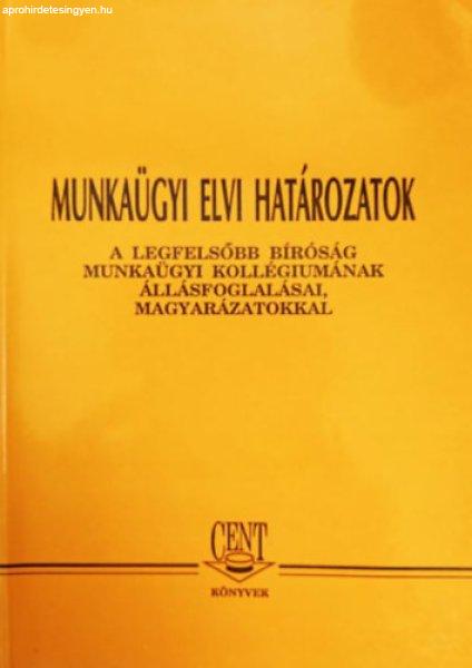 Munkaügyi elvi határozatok - Dr. Radnay József, Dr. Maka László