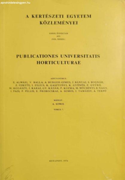 Publicationes Universitatis Horticulturae (A Kertészeti Egyetem Közleményei
XXXIX. évfolyam 1975) -