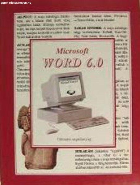 Microsoft WORD 6.0 (Oktatási segédanyag) - Bornemissza Zsigmond- Szalay
Sándor