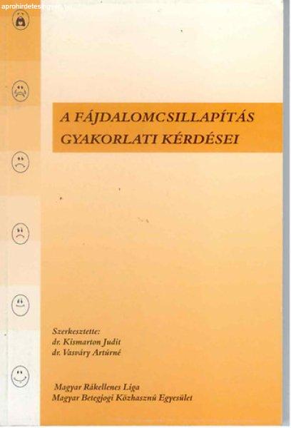 A fájdalomcsillapítás gyakorlati kérdései - Kismarton Judit-Vasváry
Artúrné